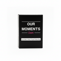 Our Moments Couples Edition - Communication & Connection Card Game
